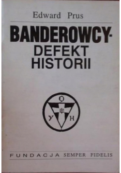 Banderowcy - defekt historii