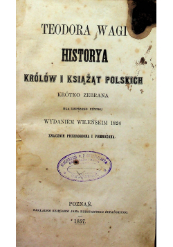 Historya królów i książąt polskich / Żywoty znakomitych Polaków ok 1857 r.