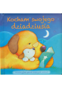 Kocham swojego dziadziusia