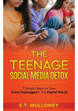 The Teenage Social Media Detox