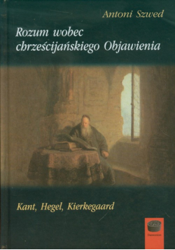 Rozum wobec chrześcijańskiego Objawienia