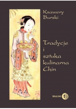Tradycje i sztuka kulinarna Chin