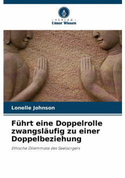 Führt eine Doppelrolle zwangsläufig zu einer Doppelbeziehung