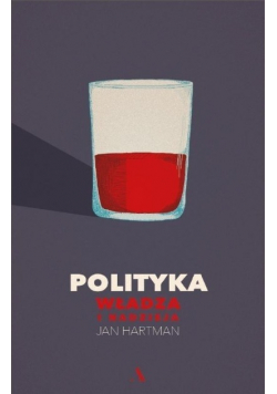 Polityka Władza i nadzieja