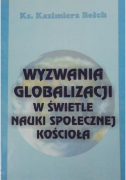 Wyzwania globalizacji w świetle nauki społecznej Kościoła