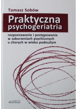 Praktyczna psychogeriatria + Autograf Sobów