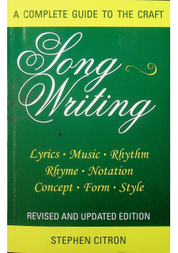 Songwriting A Complete Guide to the Craft