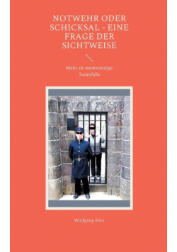 Notwehr oder Schicksal - eine Frage der Sichtweise