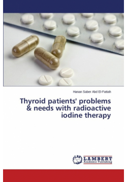Thyroid patients' problems & needs with radioactive iodine therapy
