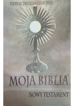 Moja Biblia Nowy Testament