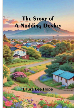The Story of a Nodding Donkey