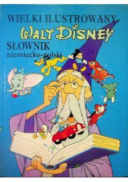 Wielki ilustrowany Walt Disney Słownik angielsko - polski