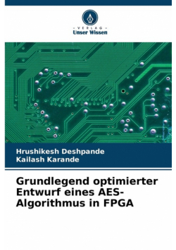 Grundlegend optimierter Entwurf eines AES-Algorithmus in FPGA