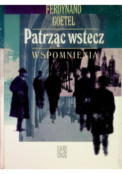 Patrząc wstecz wspomnienia
