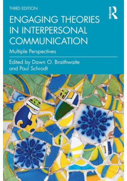 Engaging Theories in Interpersonal Communication