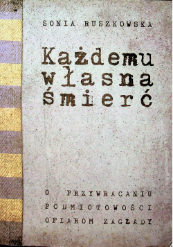Każdemu własna śmierć