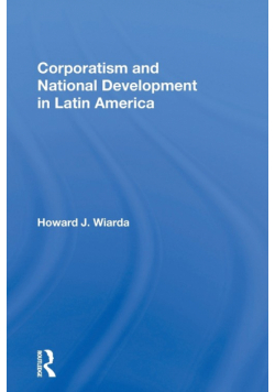 Corporatism and National Development in Latin America