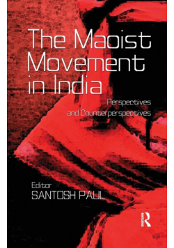 The Maoist Movement in India