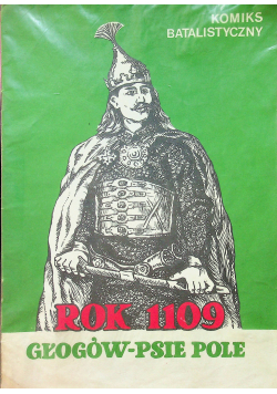Komiks balistyczny Rok 1109  Głogów  psie pole