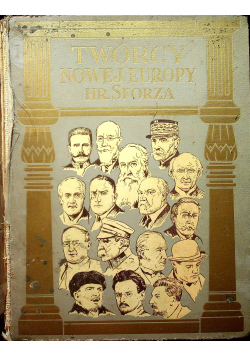 Twórcy Nowej Europy 1932 r.