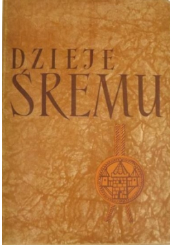 Dzieje Śremu