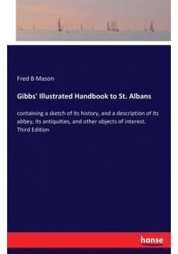 Gibbs' Illustrated Handbook to St. Albans