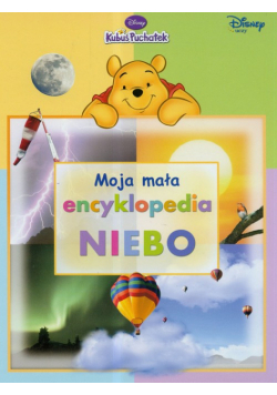 Kubuś Puchatek Moja mała encyklopedia Niebo