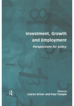 Investment, Growth and Employment