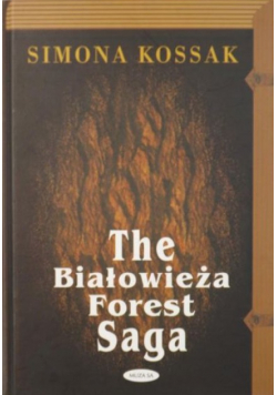 The Białowieża Forest Saga
