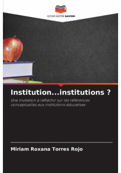 Institution...institutions ?