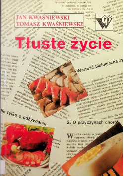 Kwaśniewski Jan - Tłuste życie
