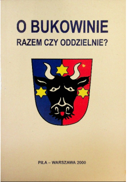 O Bukowinie razem czy oddzielnie ?