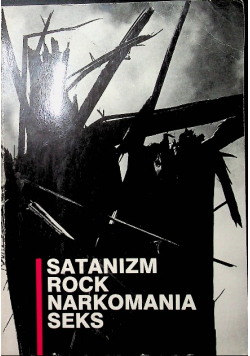 Satanizm Rock  Narkomania Seks