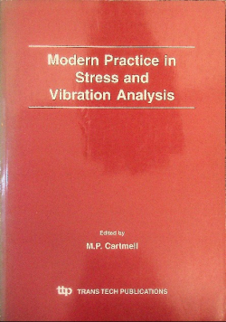 Modern Practice in Stress and Vibration Analysis