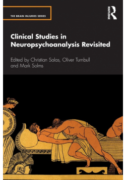 Clinical Studies in Neuropsychoanalysis Revisited