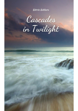 Cascades in Twilight