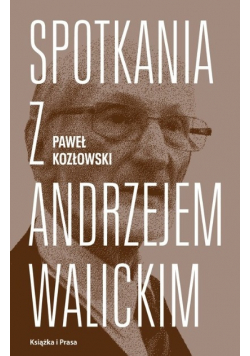 Spotkania z Andrzejem Walickim