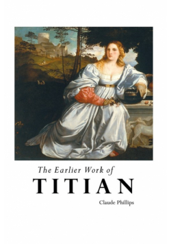 The Earlier Work Of Titian