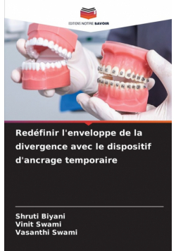 Redéfinir l'enveloppe de la divergence avec le dispositif d'ancrage temporaire