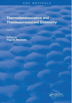 Thermoluminescence and Thermoluminescent Dosimetry