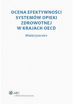Ocena efektywności systemów opieki zdrowotnej..