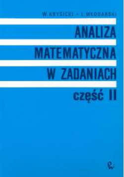 Analiza matematyczna w zadaniach 2