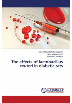 The Effects of Lactobacillus Reuteri in Diabetic Rats
