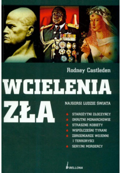Wcielenia zła Najgorsi ludzie świata
