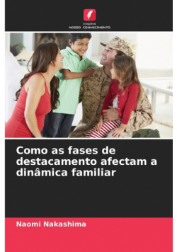 Como as fases de destacamento afectam a dinâmica familiar