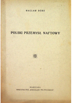 Polski przemysł naftowy 1928 r.