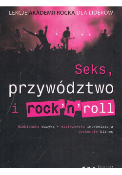 Seks przywództwo i rocknroll