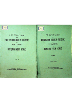 Przewodnik dla wychowańców młodzieży opuszczonej  2 tomy 1912 r