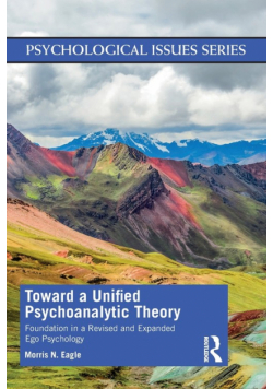 Toward a Unified Psychoanalytic Theory