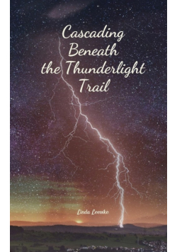 Cascading Beneath the Thunderlight Trail